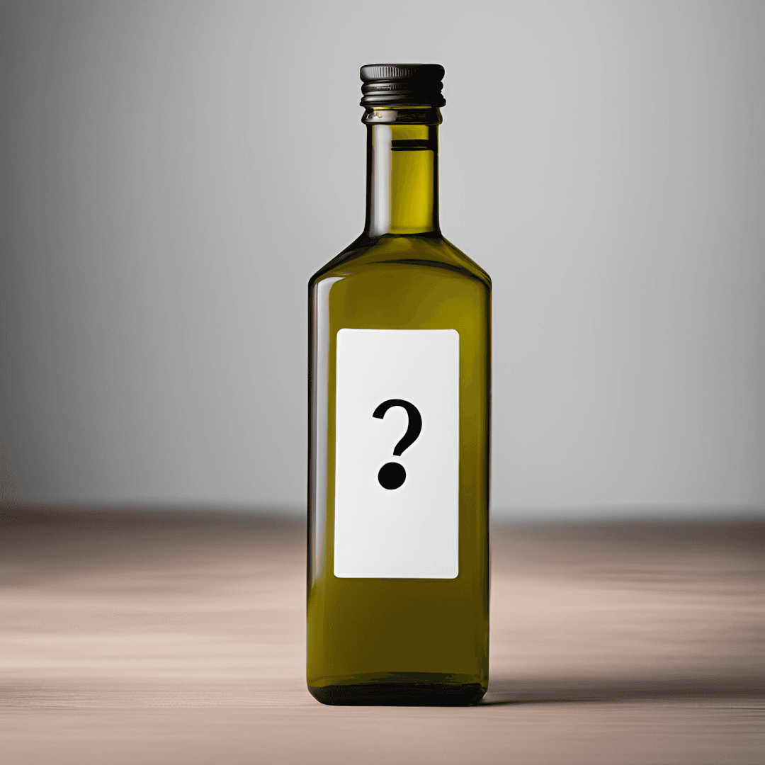 Olive oil bottle with "?" on its label